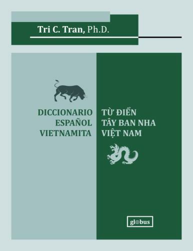 Diccionario Español-Vietnamita — T? Ði?n Tây Ban Nha - Vi?t Nam by Tri C. Tran