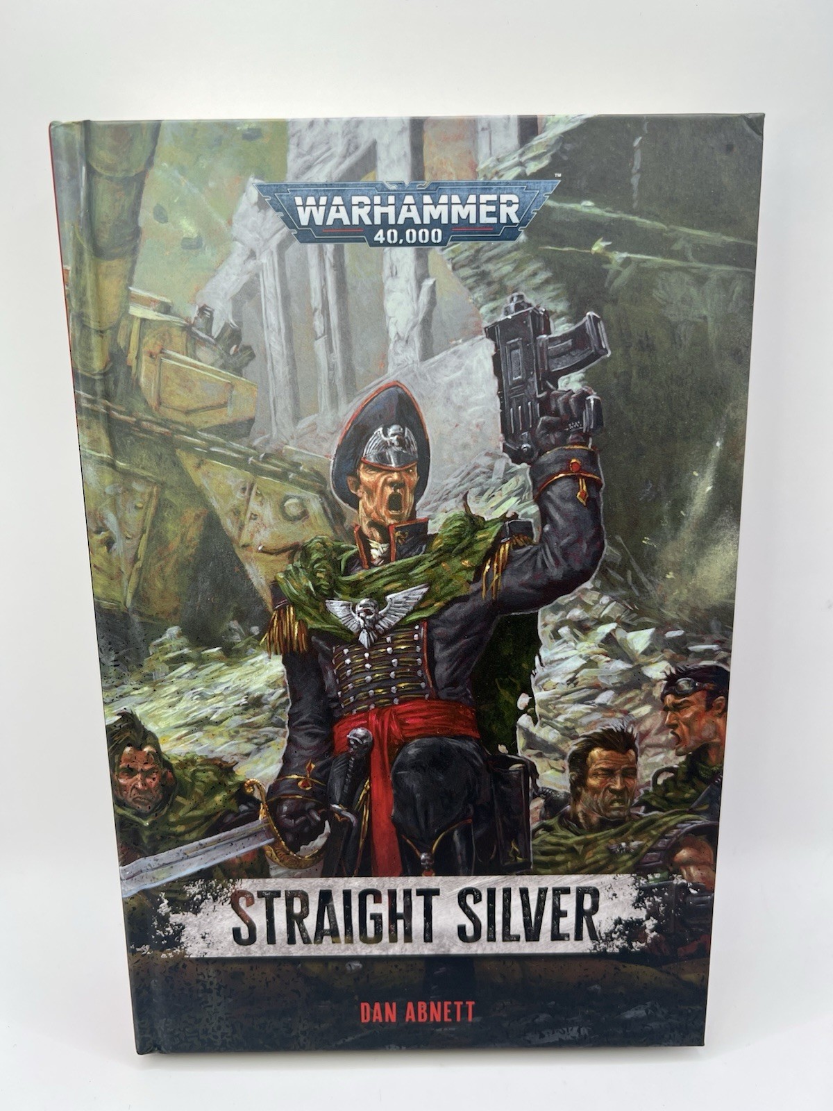 Straight Silver Dan Abnett Gaunts Ghosts Black Library Hardback SOR-09