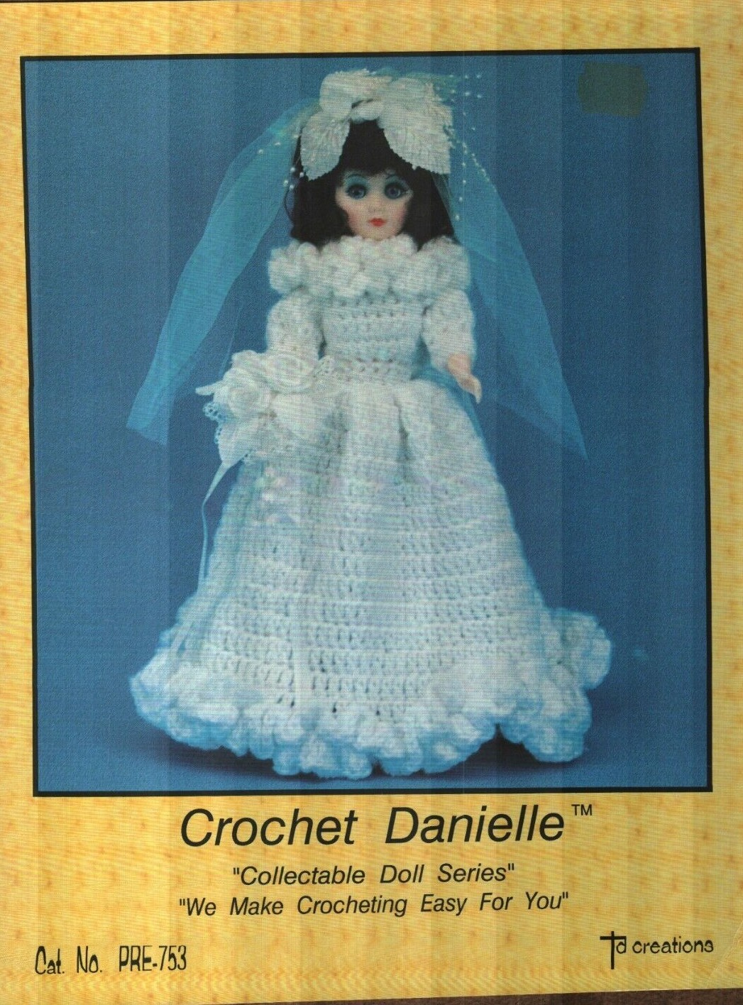 USED DANIELLE 15" FASHION DOLL DRESS TD CREATIONS CROCHET PATTERN LEAFLET