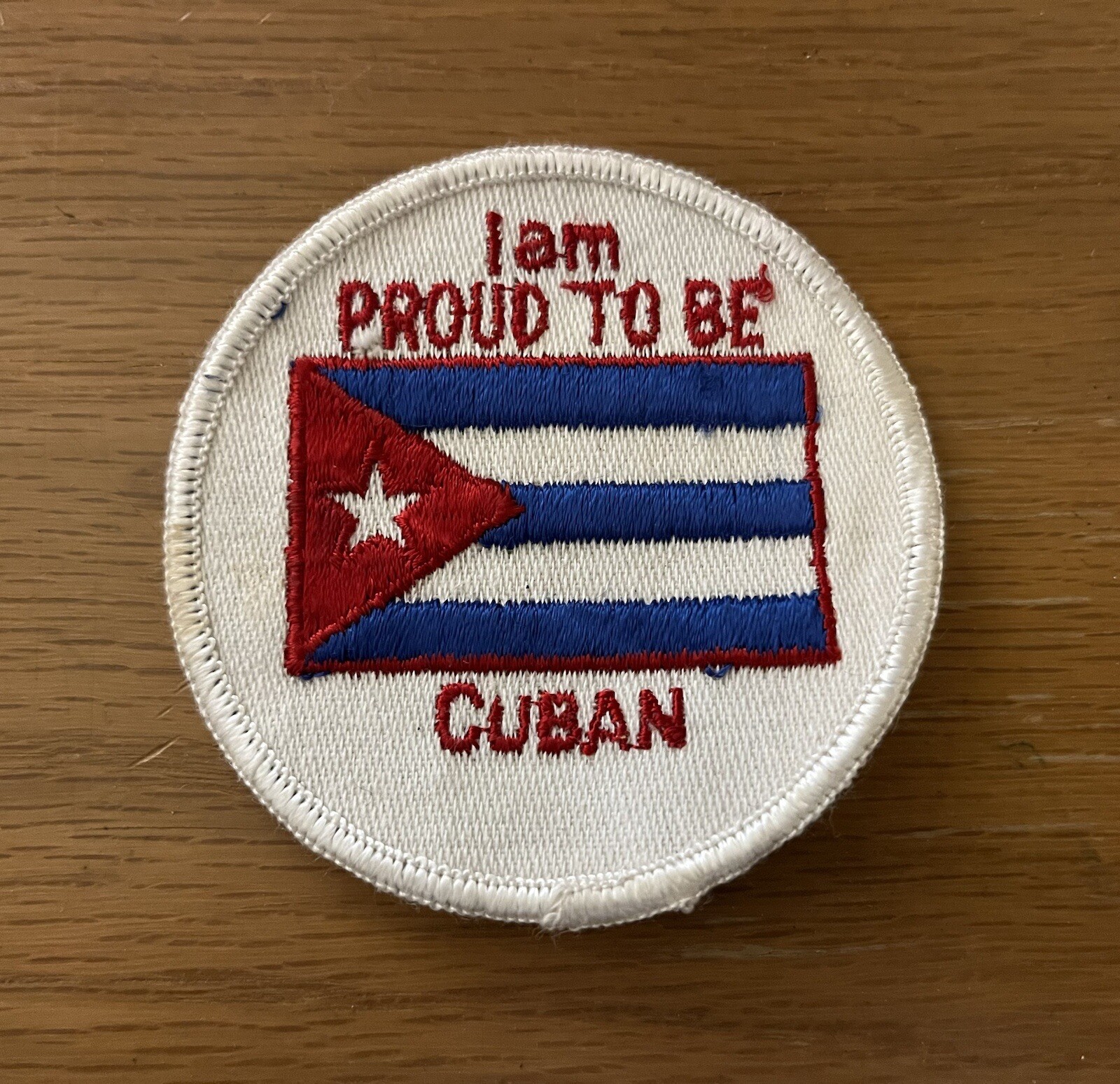 Vintage I Am Proud To Be Cuban Embroidered Sew on Patch 3"