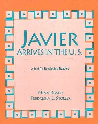 Javier Arrives in the U.S.: A - Paperback, by Rosen Nina; Stoller - Very Good o