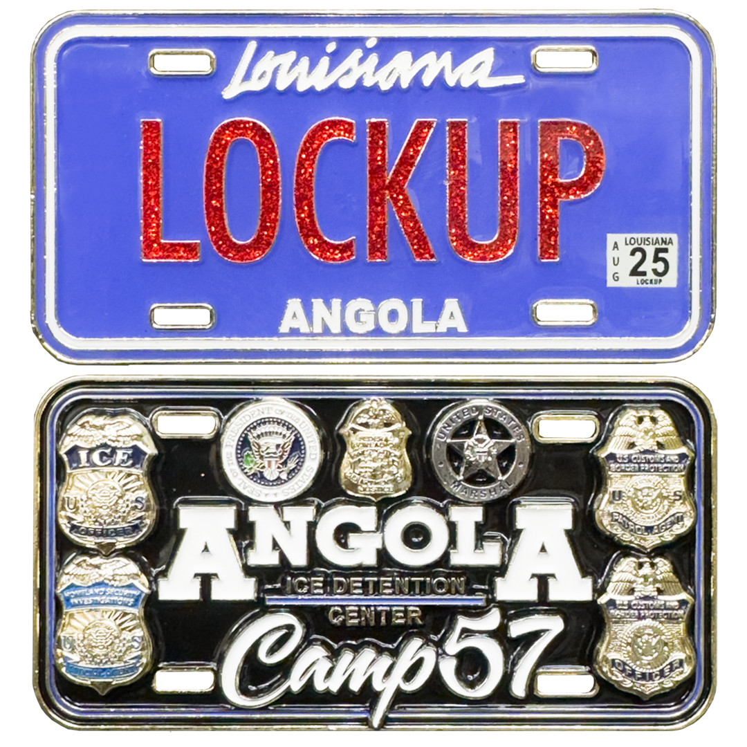 CL-XX Angola ICE Detention Center License Plate Challenge Coin USMS FBI HSI BP O