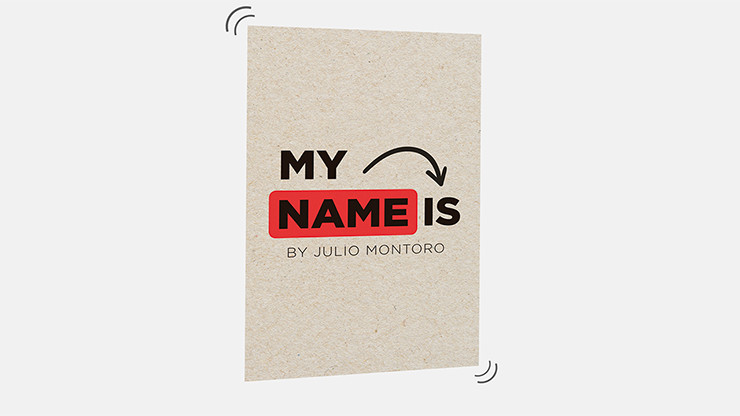 ~ MY NAME IS by Julio Montoro magic tricks