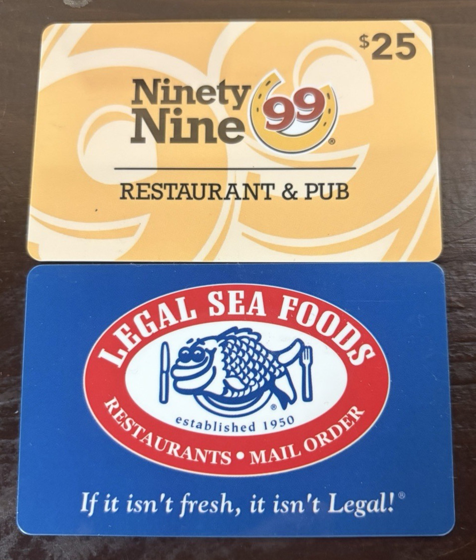 2 Gift cards loaded & unused 99 RESTAURANT & LEGAL SEA FOODS $25 each, $50 total