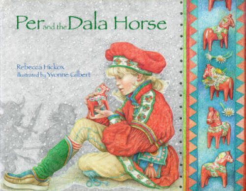 Per and the Dala Horse - Hardcover By Hickox, Rebecca - GOOD