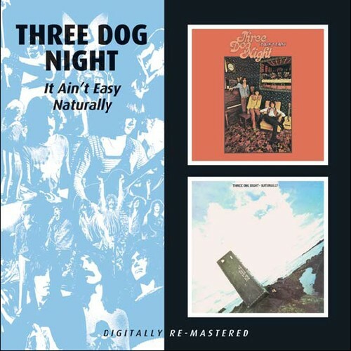 Three Dog Night - It Ain't Easy/Naturally [New CD]