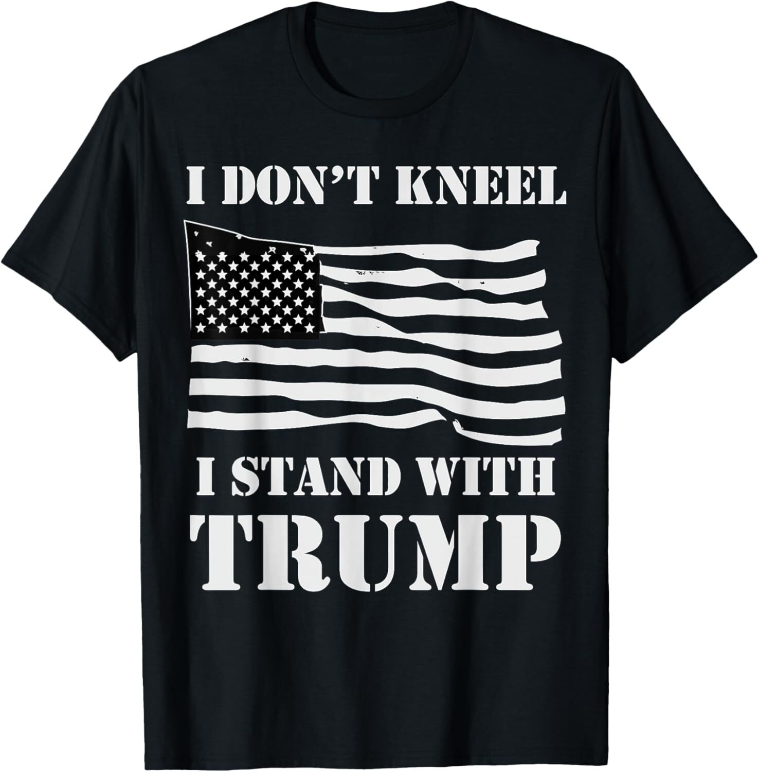 I Don't kneel T shirt I Stand with Trump Tee USA Flag Shirt Small, Black