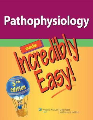 Pathophysiology Made Incredibly Easy! (Incredibly Easy! SeriesÂ®) - GOOD