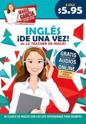 Ingles, de una vez (Maria Garcia Tu Guia Latina) (Spanish Edition) - GOOD