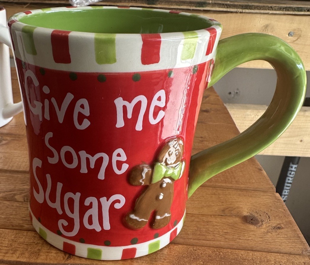 Give Me Some Sugar Mug