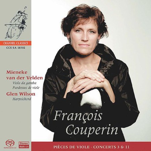 Mieneke van der Veld - Pieces de Viole: Concerts 3 & 11 [New SACD] Hybrid SACD