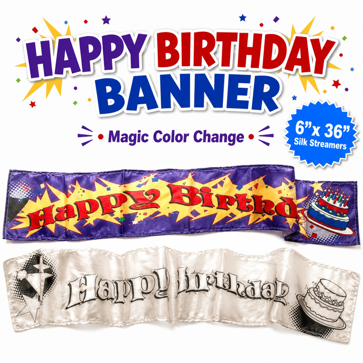 HAPPY BIRTHDAY BANNER 2 SILKS SET 6" x 36" Streamer Kids Magic Trick Clown Dye