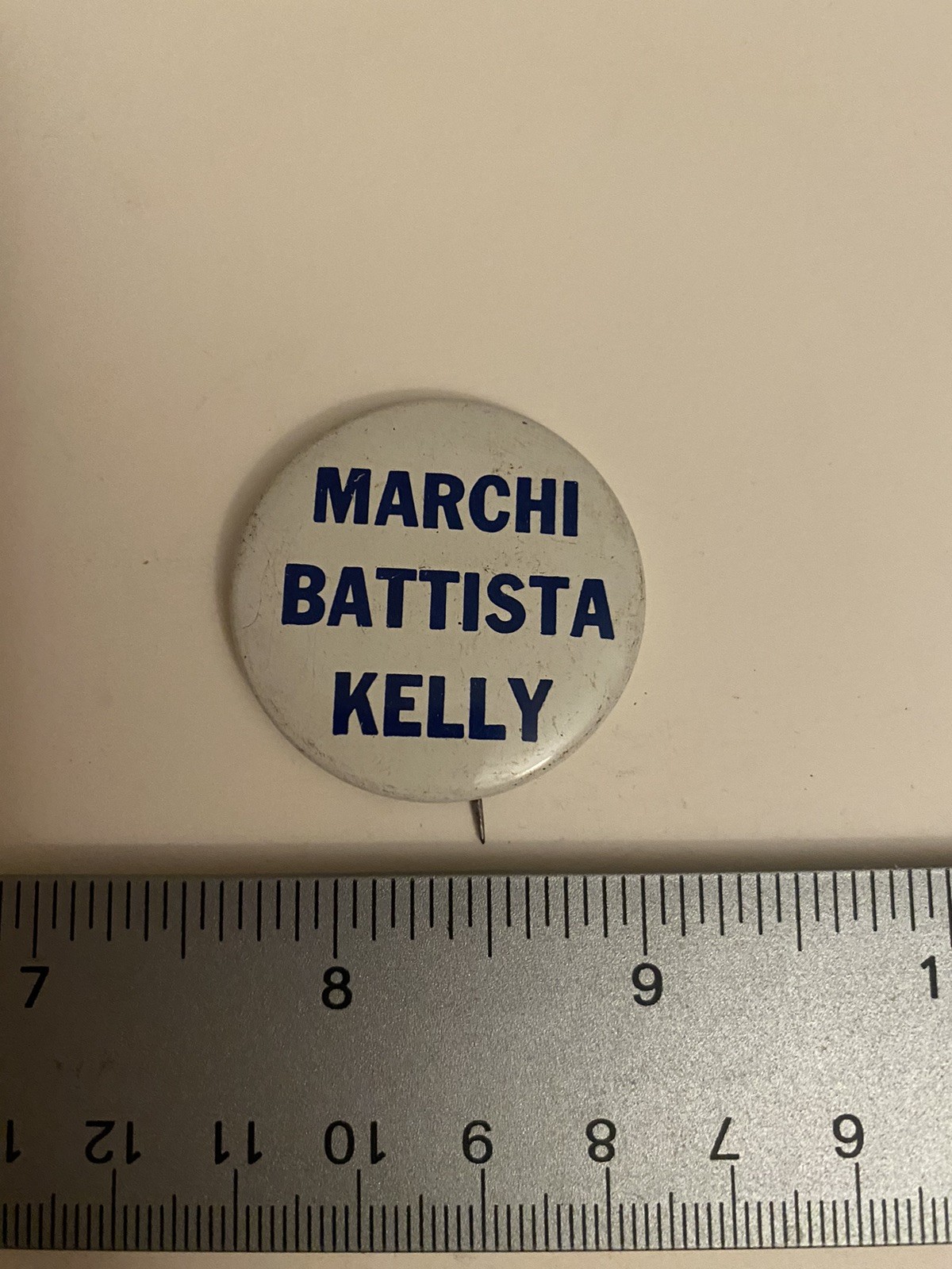 Marchi Battista Kelly Political Pin Back Button P28