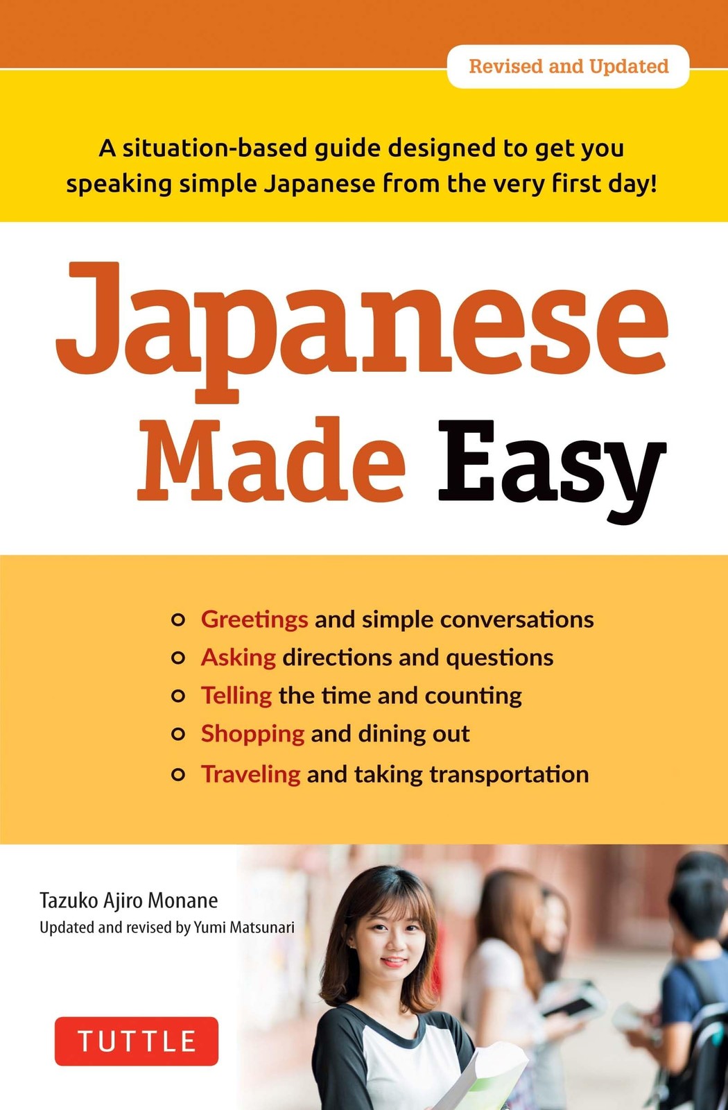 Japanese Made Easy: A situation-based guide designed to get you speaking simple