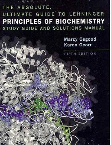 Absolute Ultimate Guide for Lehninger Principles of Biochemistry - GOOD