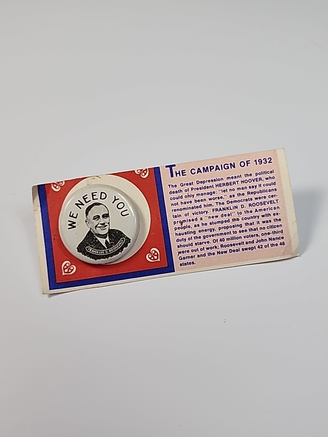 We Need You Roosevelt Campaign of 1932 Button 1972 Amoco Oil Company Promo