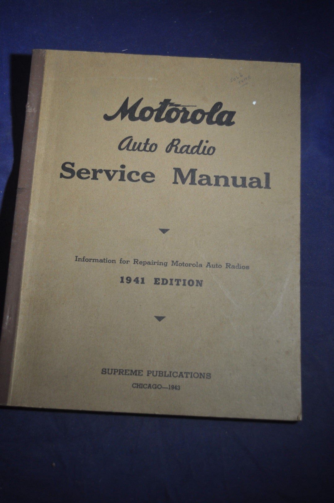 1941 Motorola Auto Radio Service Manual Supreme Publications