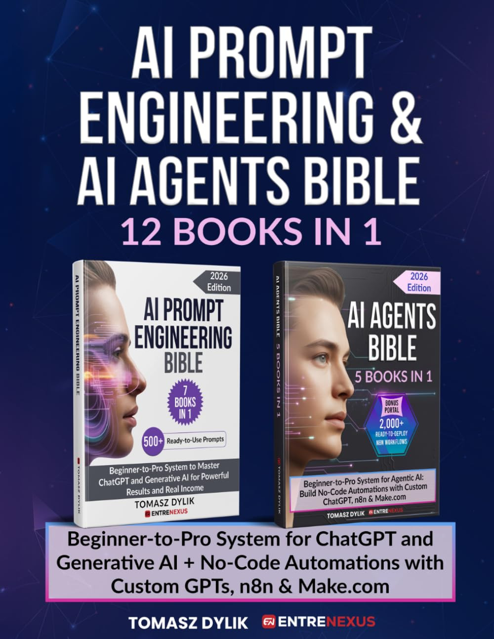 AI Prompt Engineering & AI Agents Bible (12 Books in 1): Beginner-to-Pro System