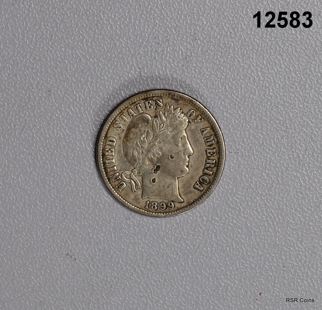 1899 BARBER DIME XF SMALL OBVERSE & REVERSE PIN DAMAGE #12583