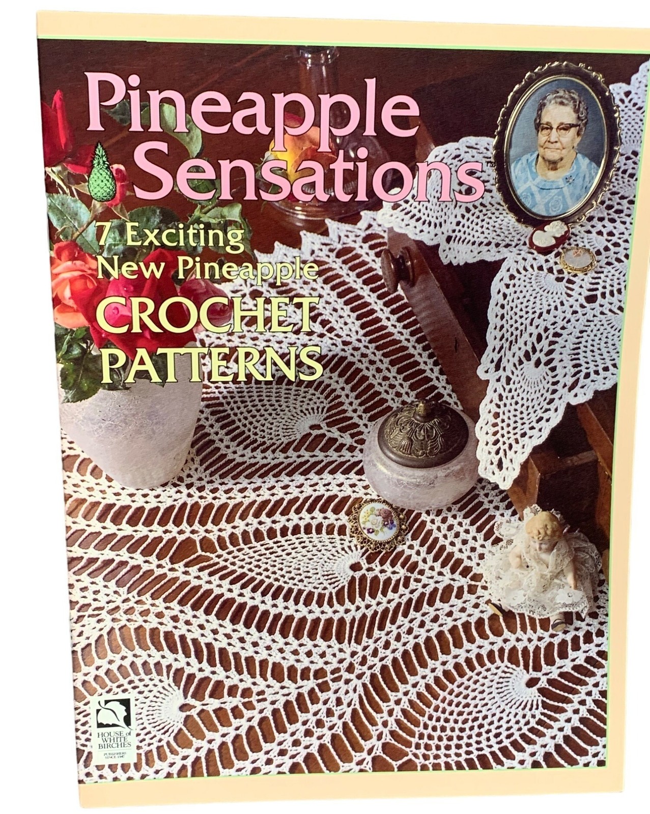 Pineapple Sensations Pattern Book 7 Crochet Designs Tablecloth Doilies