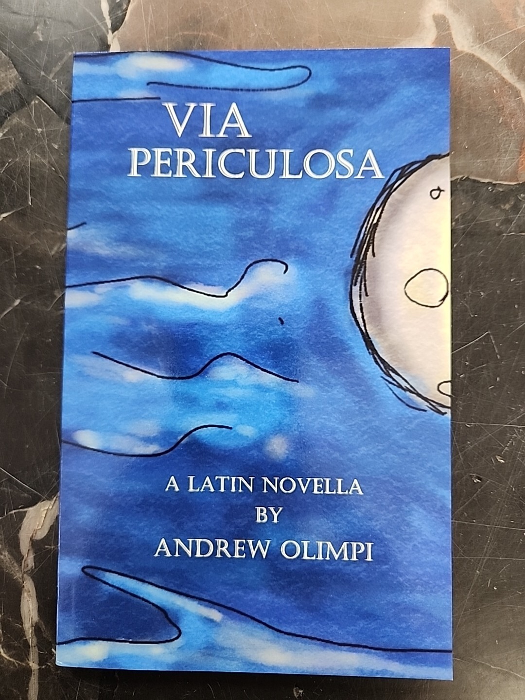 Via Periculosa: A Latin Novella by Olimpi, Andrew