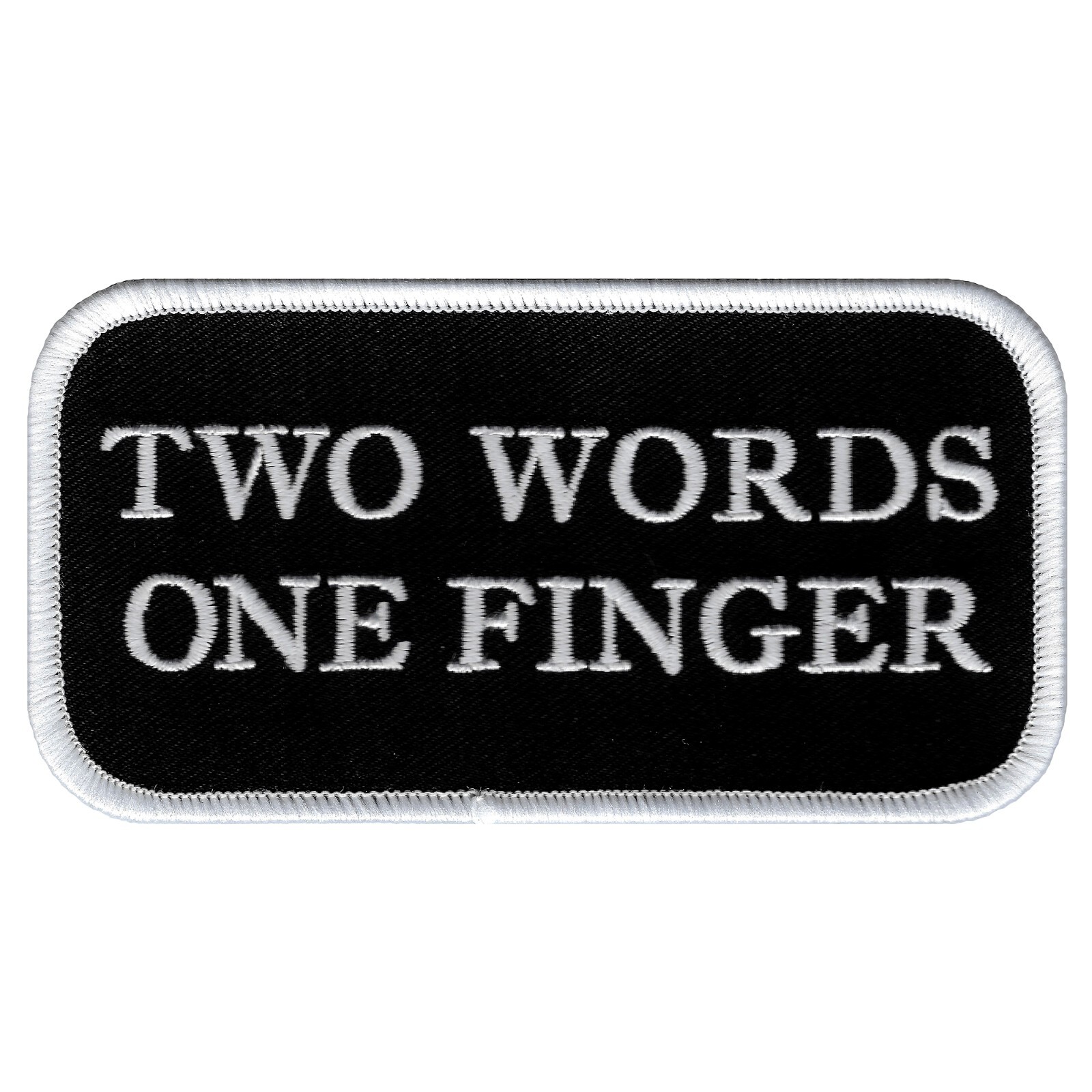 TWO WORDS ONE FINGER embroidered iron-on PATCH ANTI-SOCIAL BIKER VEST NAMETAG