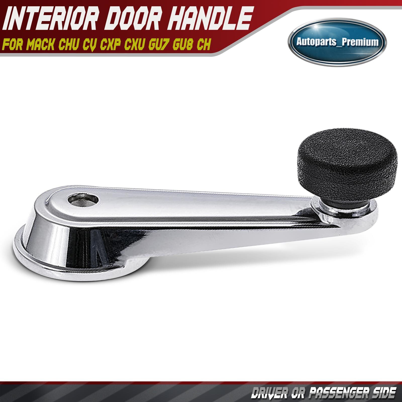 Left or Right Side Chrome Window Crank Handle for Mack CHU CV CXP CXU GU7 GU8 CH