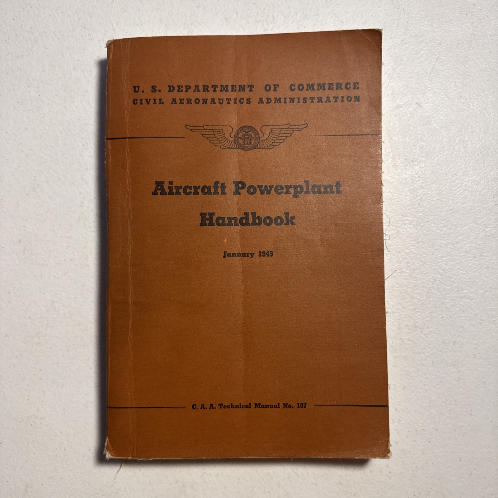 Civil Aeronautics Aircraft Powerplant Handbook 1949 Technical Manual No. 107