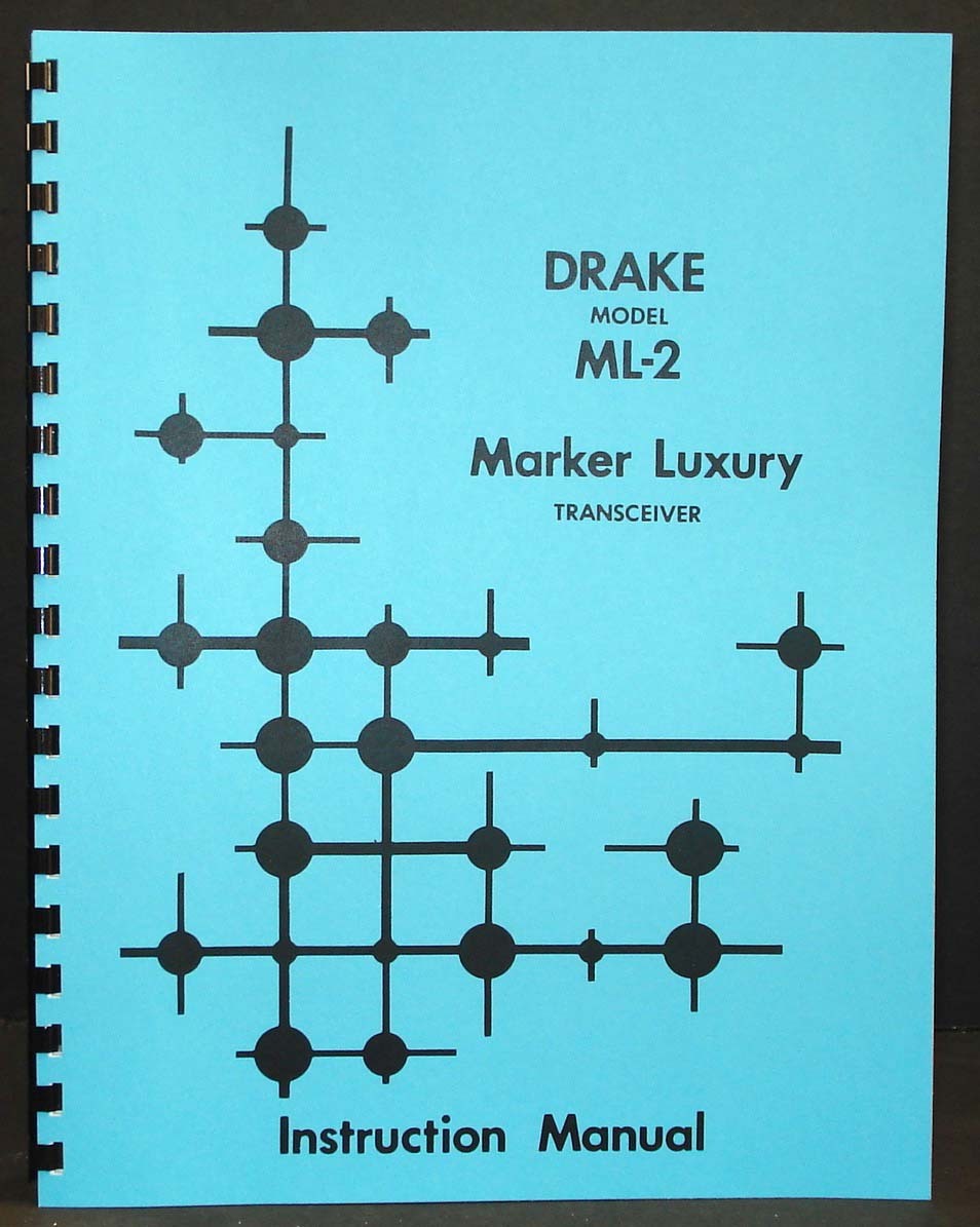 R.LDrake Drake ML2 ML-2 2 Meter Marker Deluxe Transceiver Instruction Manual