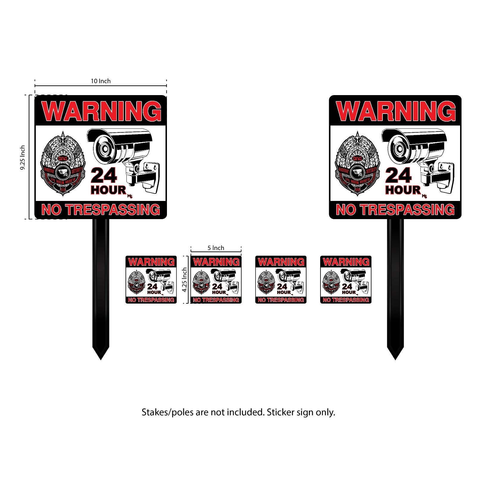 SECURITY SIGN 10 INCHES LARGE NO TRESPASSING STICKER 6 LOT 24 HR CAMERA STICKER