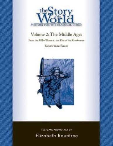 The Story of the World: History for the Classical Child: The Middle Ages: - GOOD