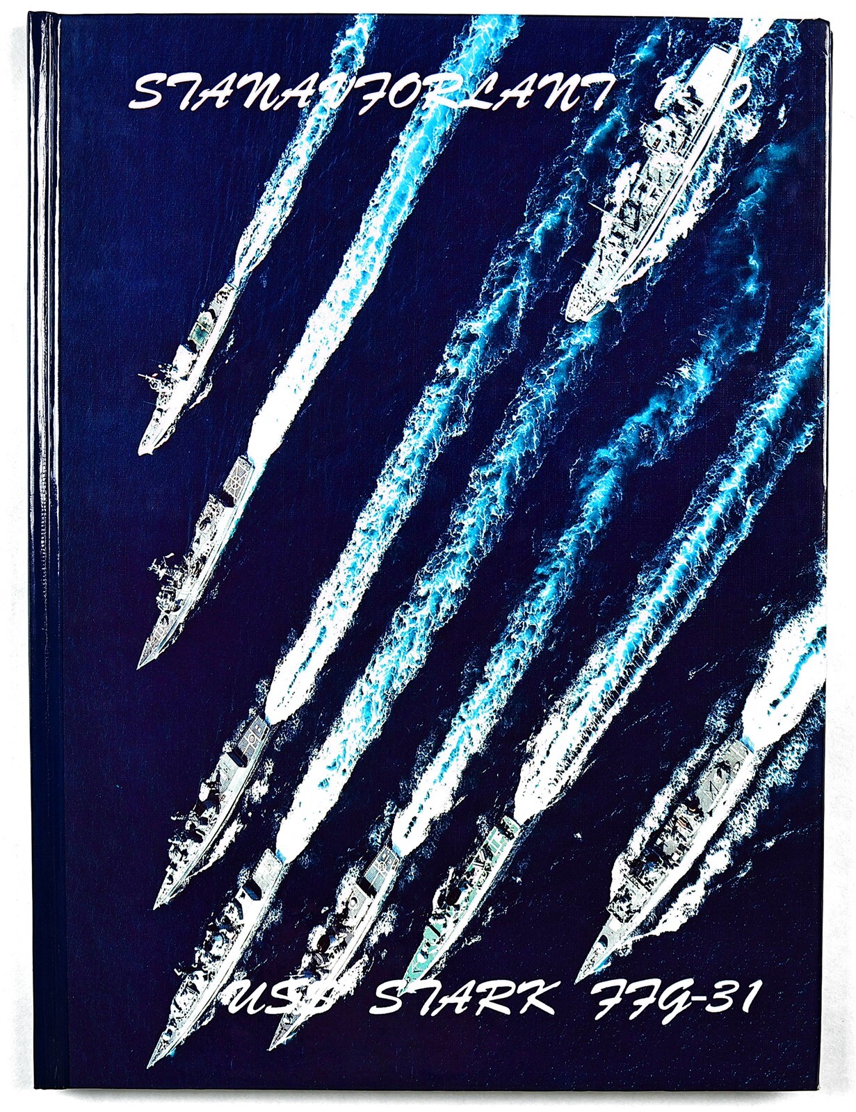 USS Stark (FFG-31) 1990 North Atlantic (SNFL) Deployment Cruise Book