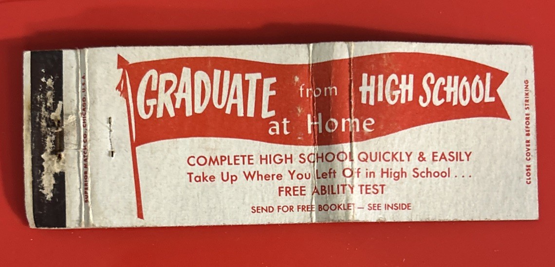 Vtg GRADUATE FROM HIGH SCHOOL AT HOME Matchbook Cover, Nat. School Of Home Study