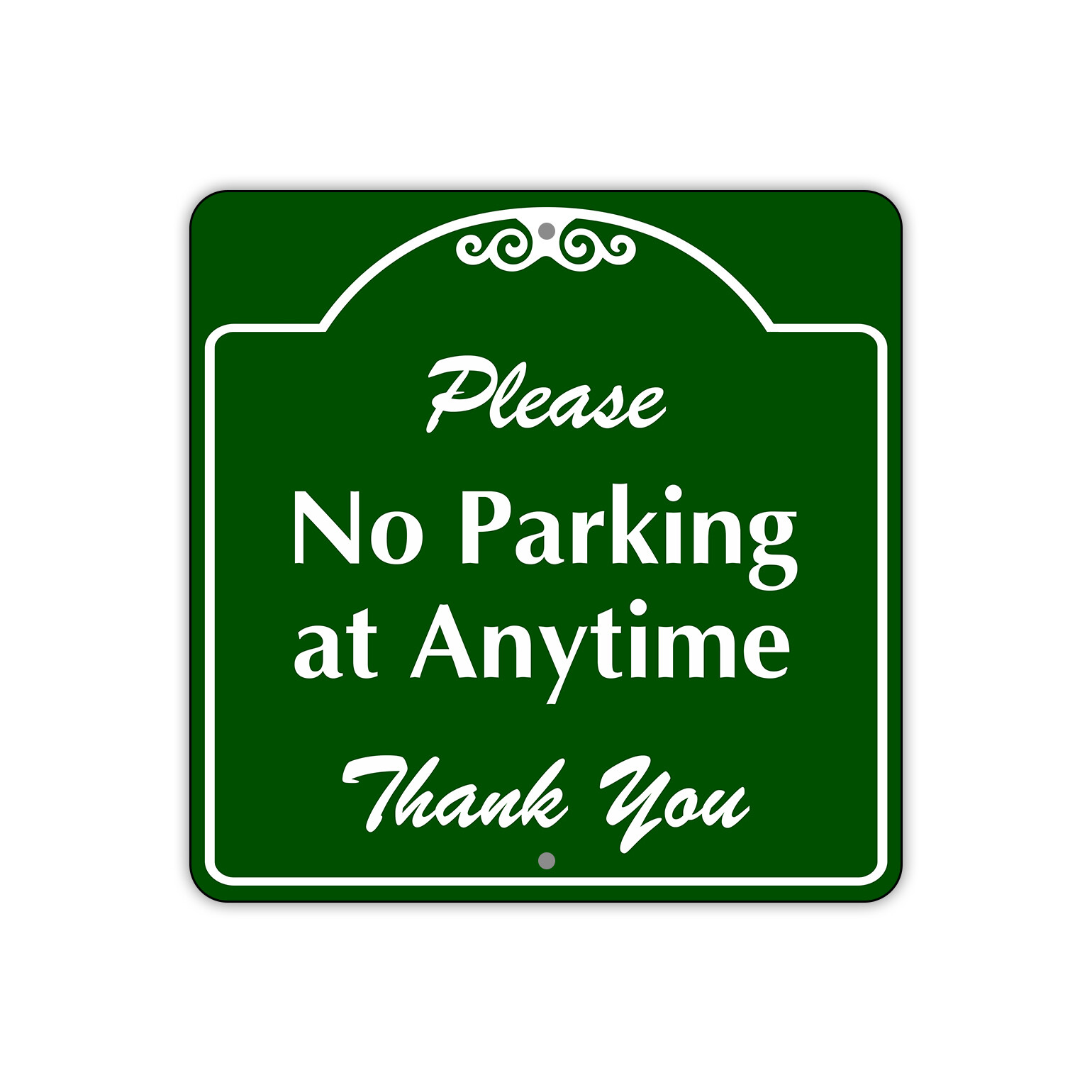 Please No Parking At Anytime Thank You Novelty Aluminum Metal Sign 12"x12"