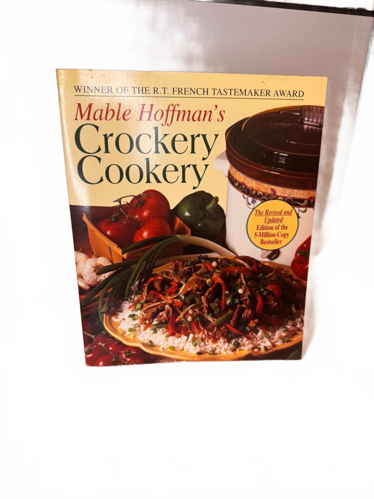 Mable Hoffman's Crockery Cookery Cookbook Revised and Updated Edition 1995