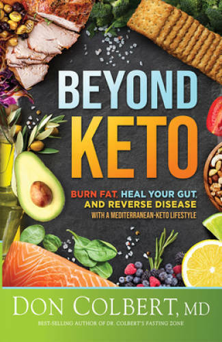 Beyond Keto: Burn Fat, Heal Your Gut, and Reverse Disease With a Mediterr - GOOD