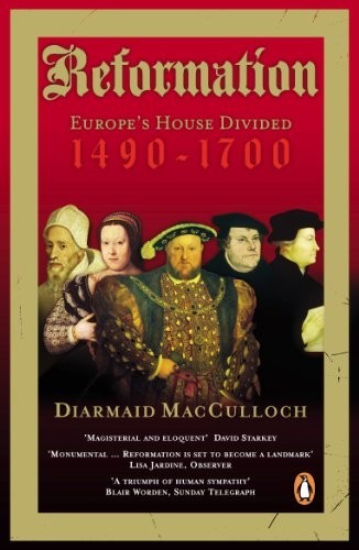 Reformation : Europe's House Divided 1490-1... by MacCulloch, Diarmaid Paperback