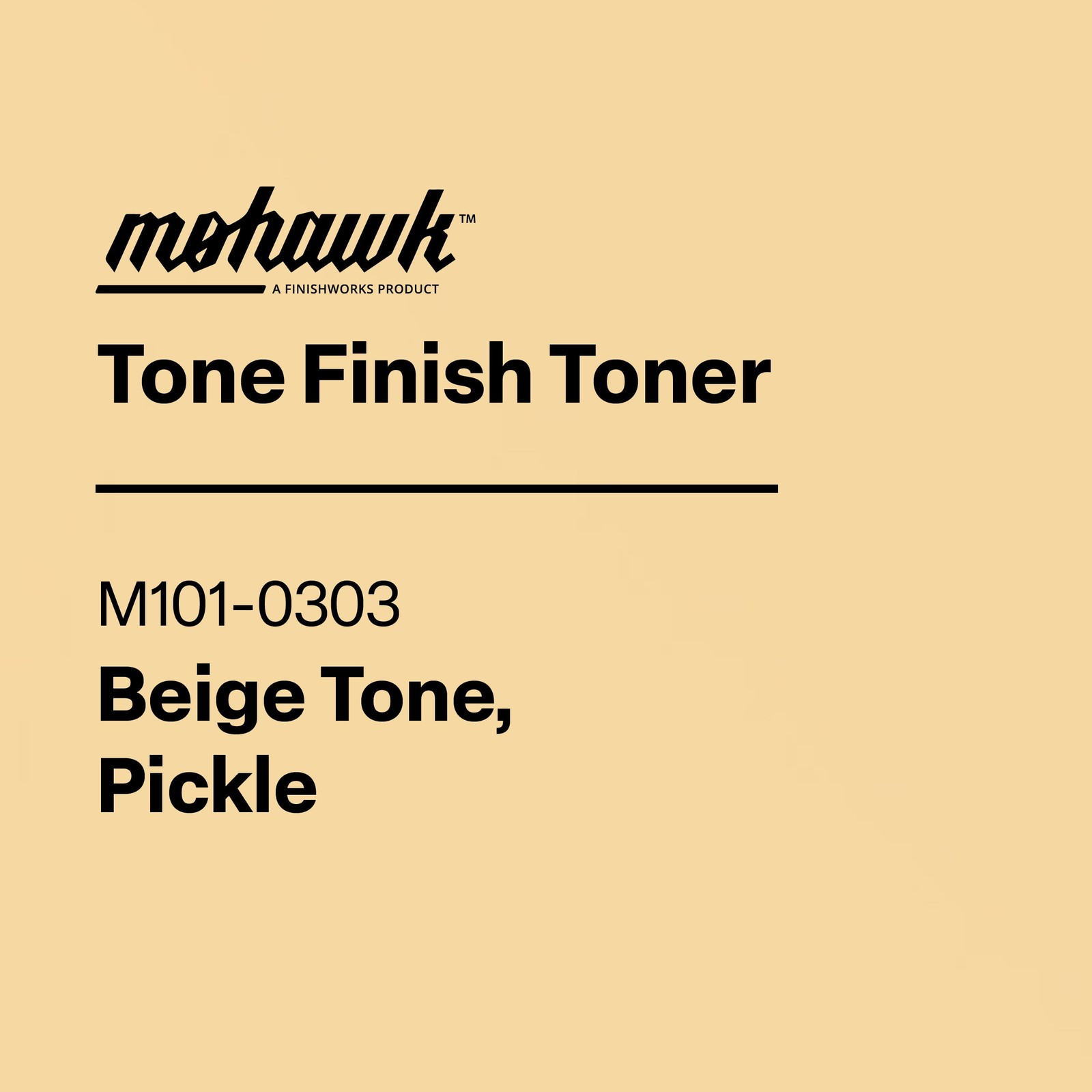 Mohawk Tone Finish Toner Beige Tone, Pickle