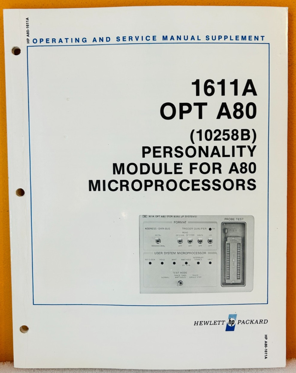 HP 10258-90904 1979 1611A Opt A80 Personality Module A80 Microprocessors Manual.
