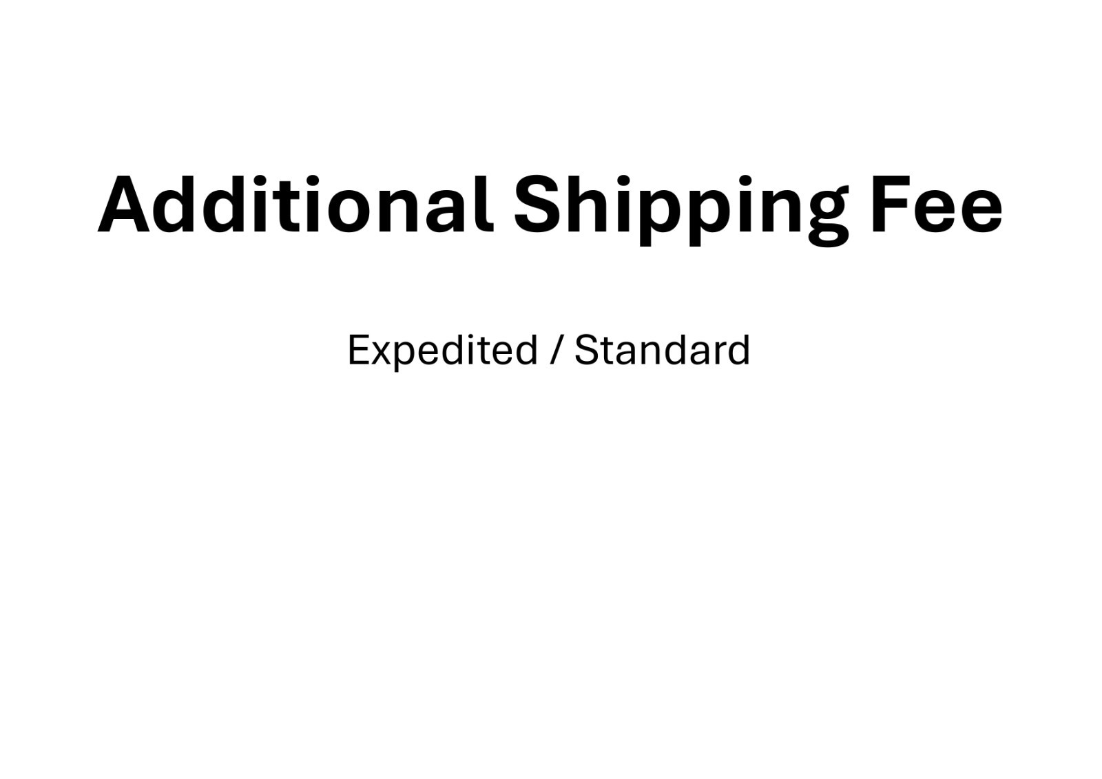 Additional Shipping fee