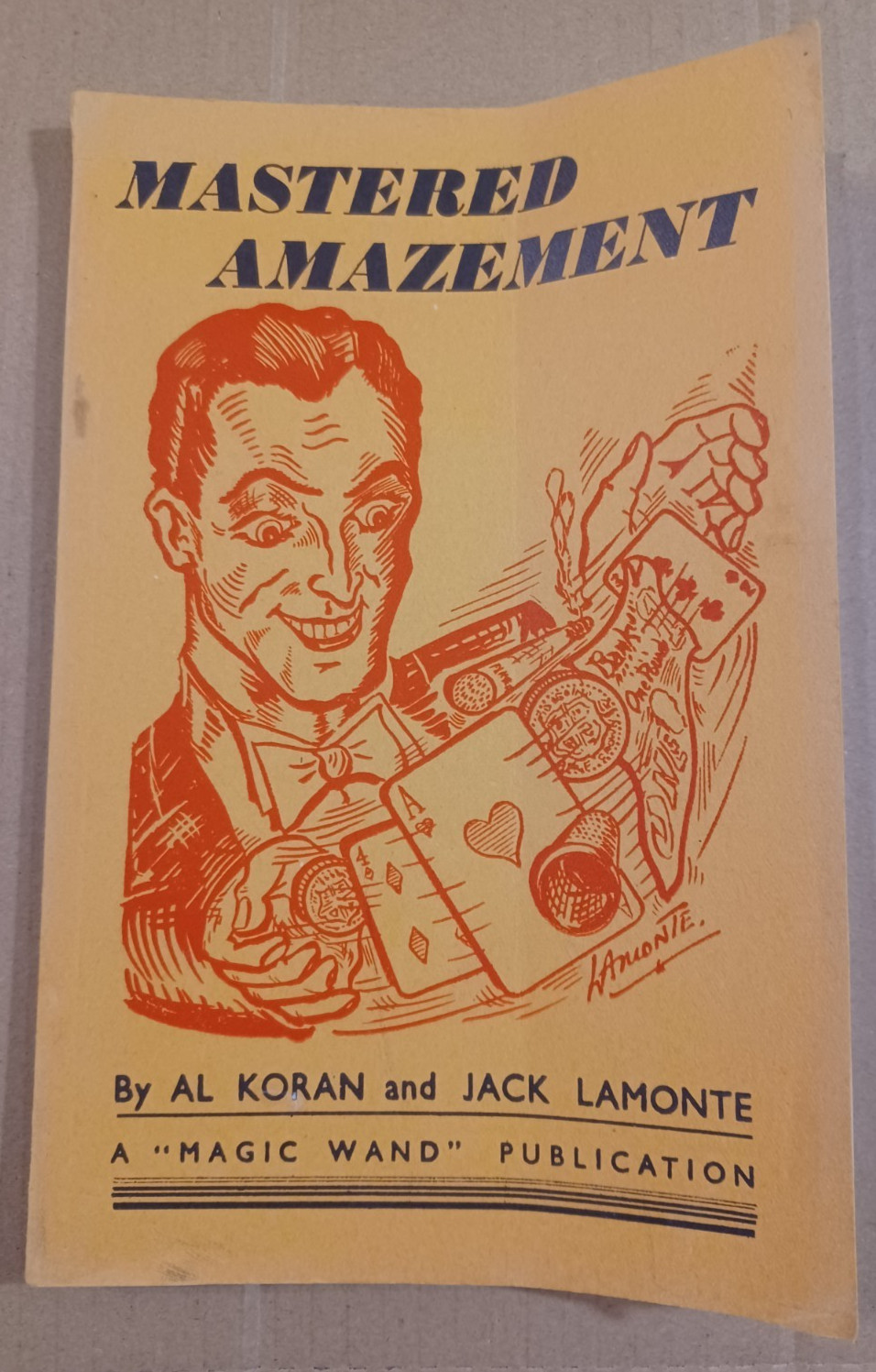 1947 Mastered Amazement  By Al Koran And Jack Lamonte, Vintage Magic Book