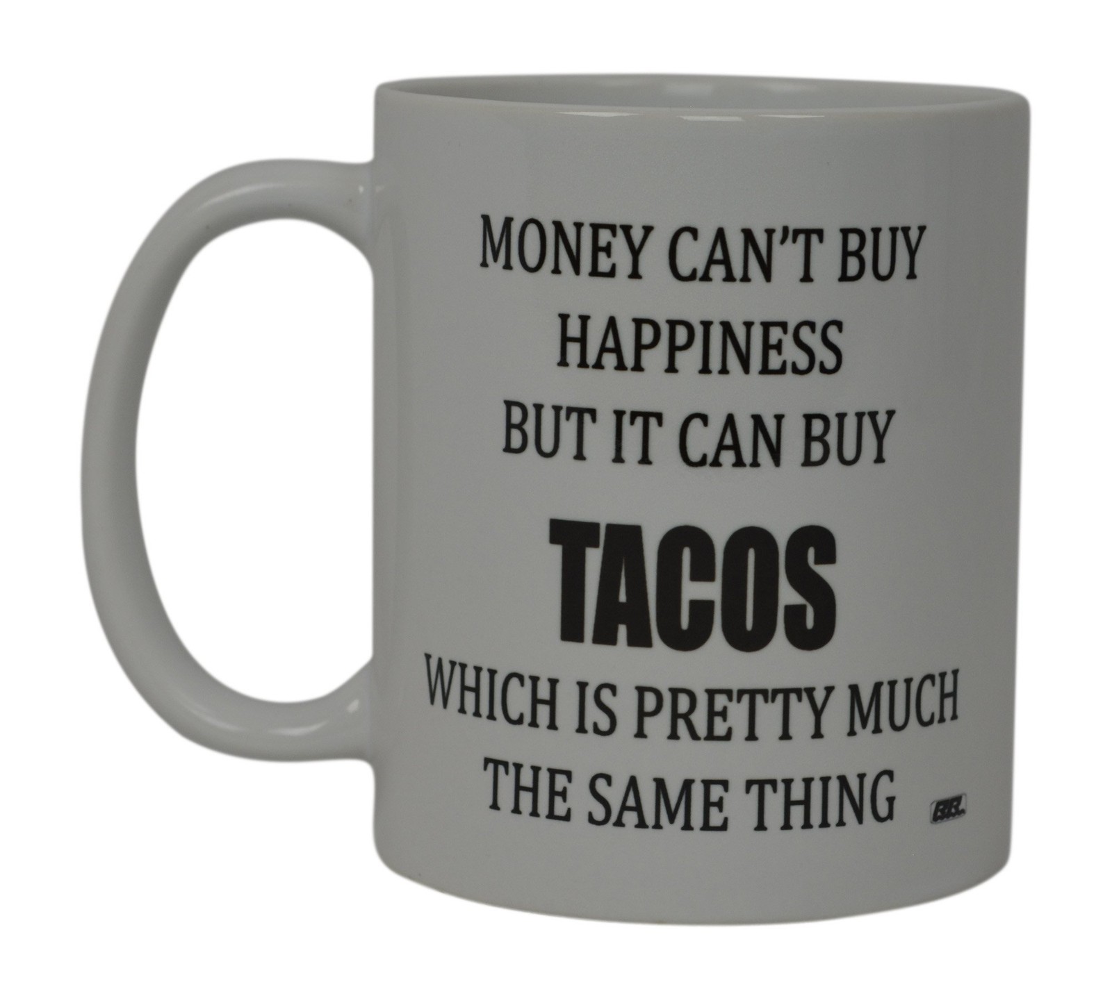 Rogue River Tactical Best Funny Coffee Mug Money can't Buy Happiness But It C...