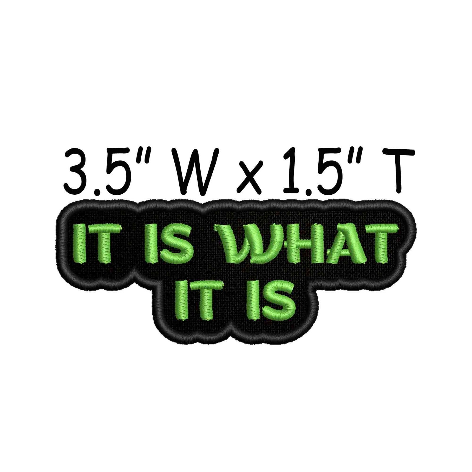It Is What It Is Text Patch Embroidered Patch Iron-on Applique Funny Saying