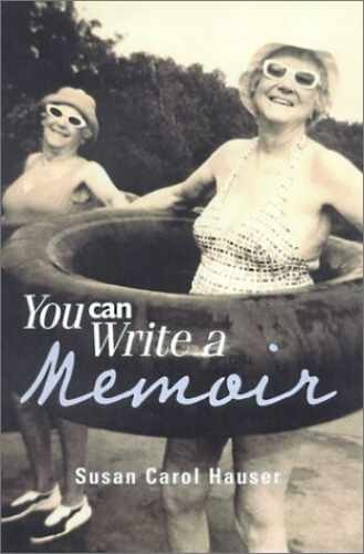 You Can Write a Memoir - Paperback, by Hauser Susan Carol - Very Good