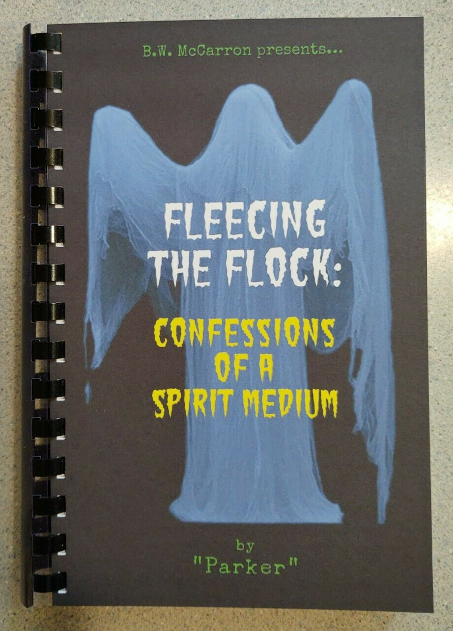 Fleecing the Flock by "Parker" (Séance and spirit medium exposé)