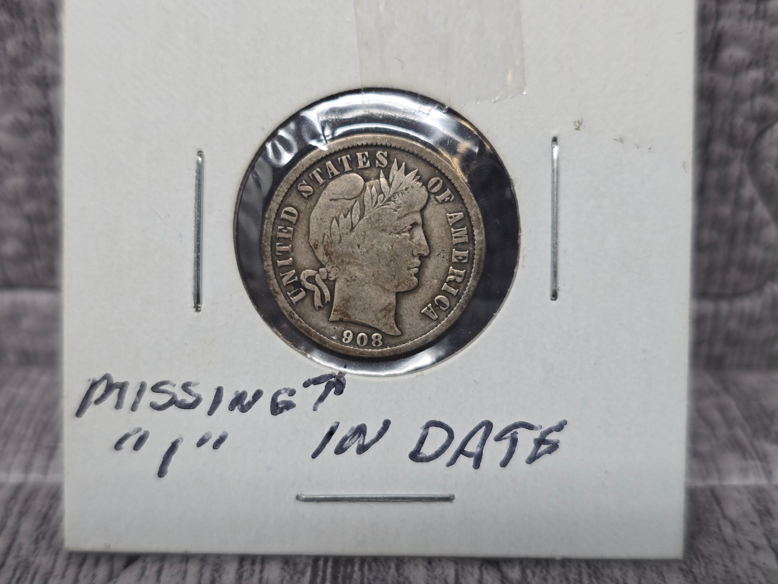 1908 Barber Dime Mint Error Missing 1 in Date