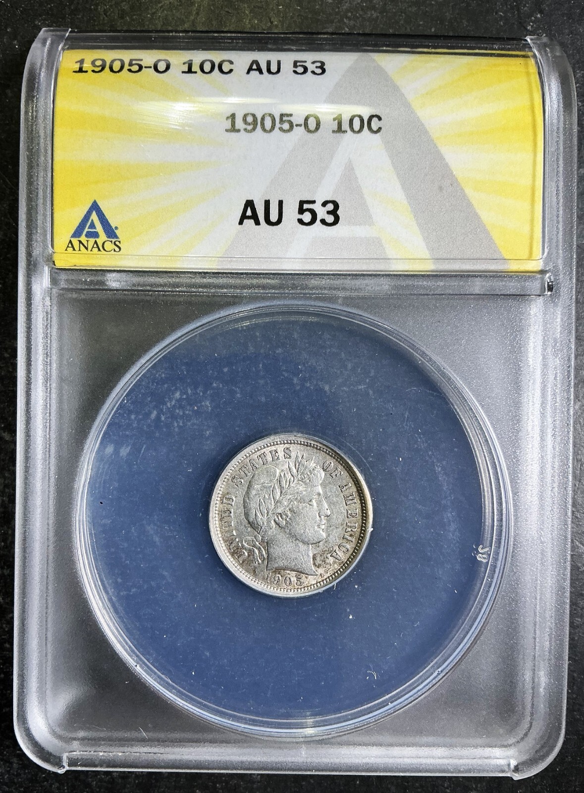 ANACS AU53 1905-O Barber Dime New Orleans Better Date CHOICE Certified AC