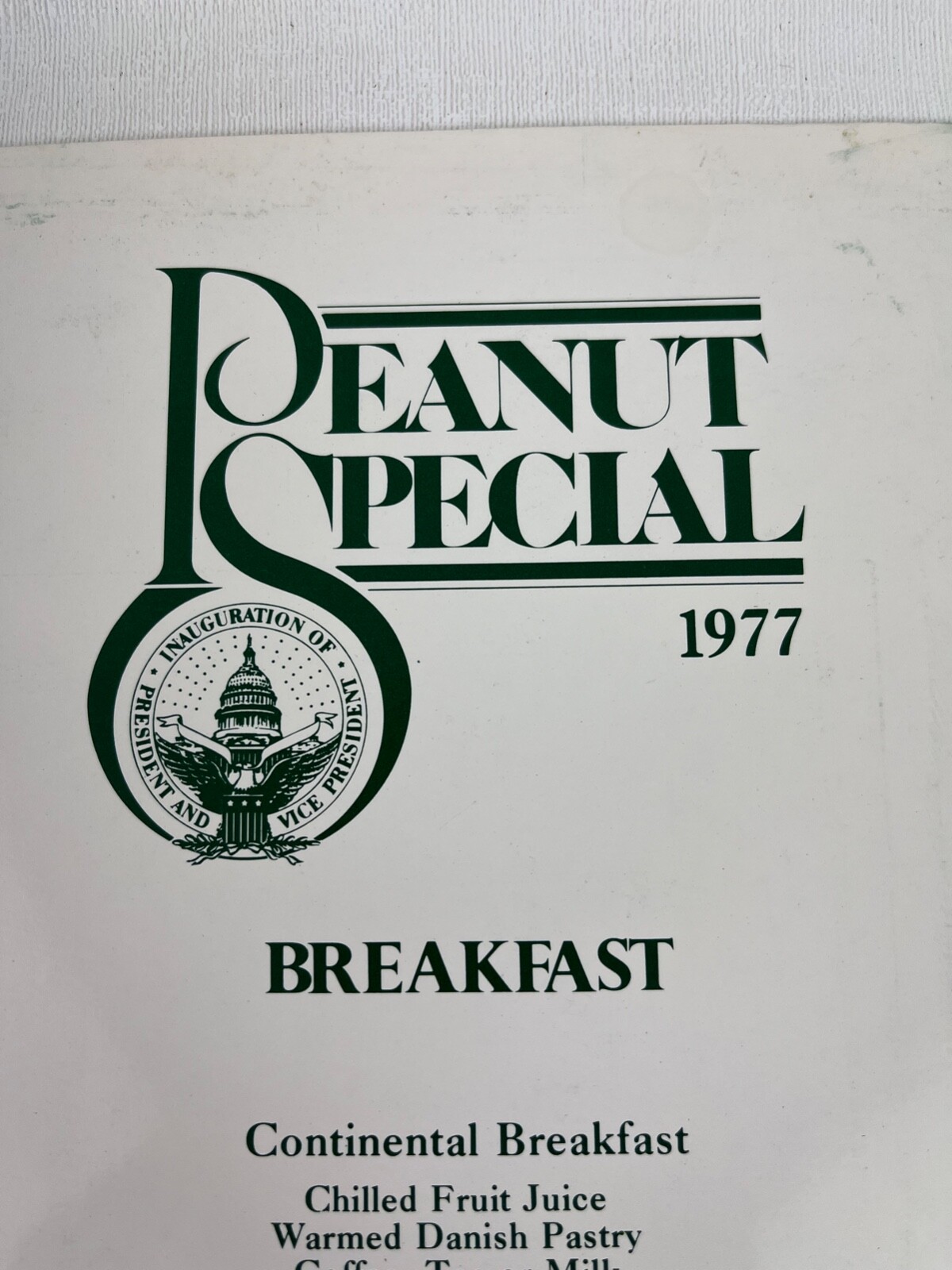 Jimmy Carter's Inauguration Train Menu "PEANUT SPECIAL" Plains Ga - Washington