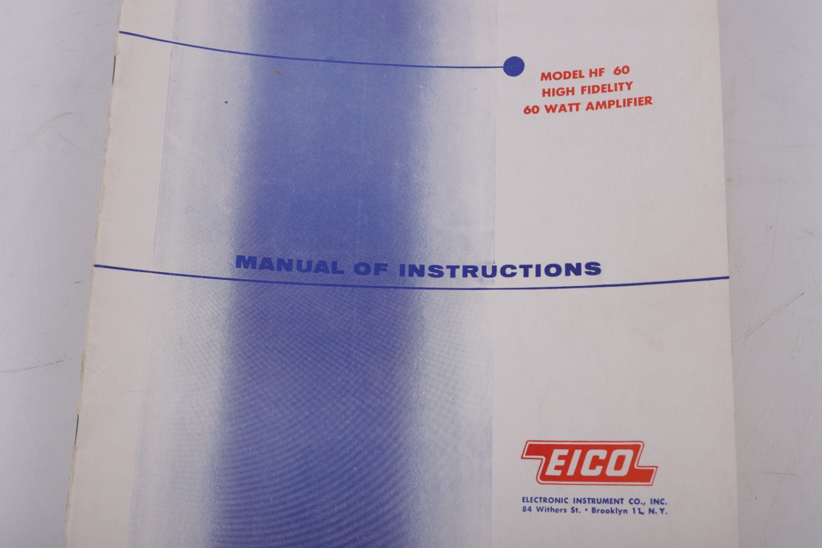 EICO HF-60 Amplifier Assembly and Use Instruction Manual