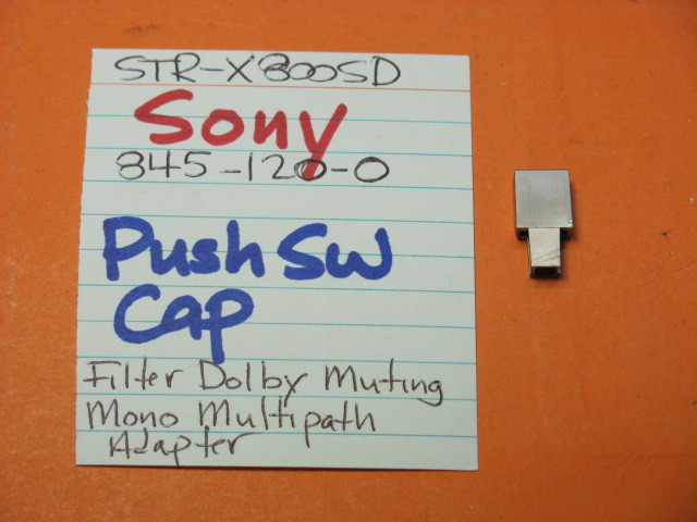 📈SONY 845-120-0 PUSH SW CAP FILT DOLBY MUTE MONO MULTI ADAPTR STR-X800SD RECVER